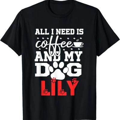 Dog Name Lily Life Is Better With My Dog Named Lily T-Shirt