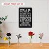 Funny Metal Tin Sign 8x12 Black & White Humorous Wall Art for Man Cave, Garage, Bar, Circus Quote Decor