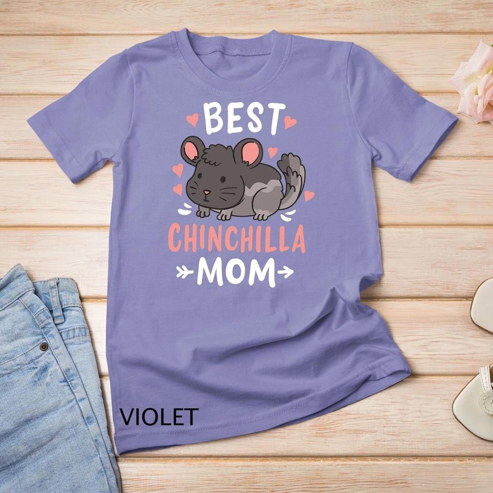 Funny Chinchilla Mom Mother s Day Gift for Chinchilla Lovers Unisex T-shirt 13 3XL
