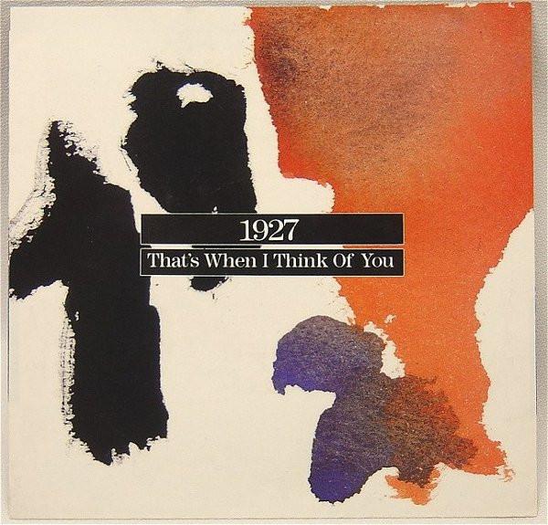 

7inch Record 1927 Thats When I Think Of You YZ3512579667 WEA Trafalgar 1989 UK Rock Used