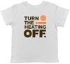 Cost of Living Turn the Heating Off Funny Kids T-Shirt Boys Girls Gift