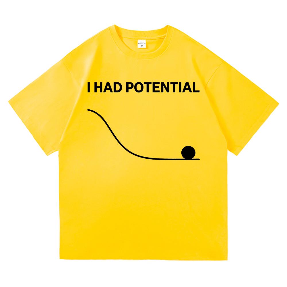T-shirt con Stampa Lettere I Had Potential Moda Unisex Ispirata a Project Hail Mary T-shirt Unisex Cotone di Alta Qualità Magliette