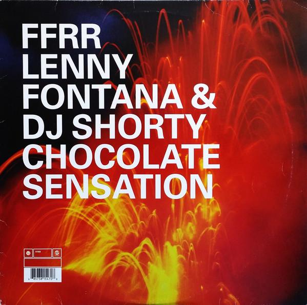 

12inch Record LENNY FONTANA DJ SHORTY Chocolate Sensation FX375 FFRR 2000 UK Dance Electronica Used