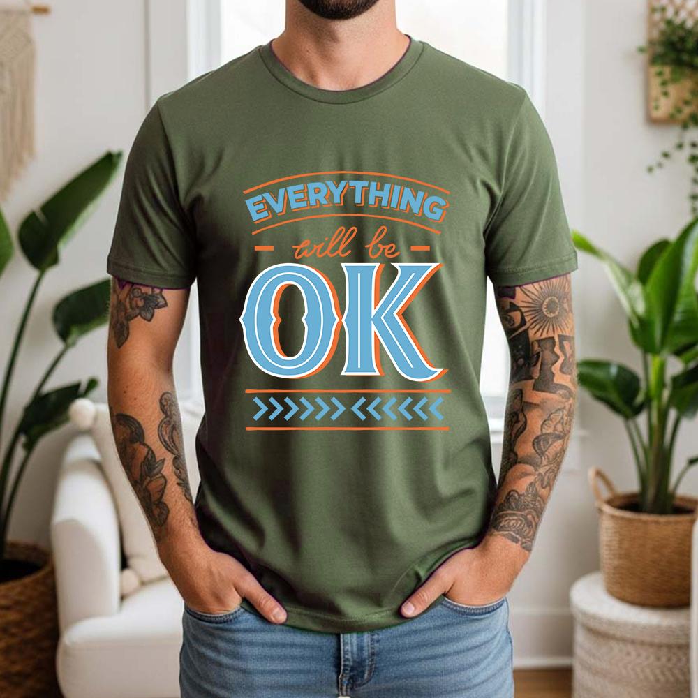 New Summer Unisexs 100 Cotton TShirt Everything Will Be Ok Minimalist Typography Casual Breathable Short Sleeve