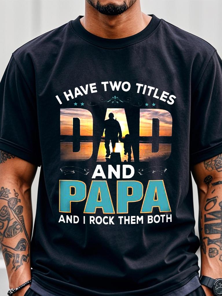 Dad Papa Two Titles And I Rock Them Both T-shirt