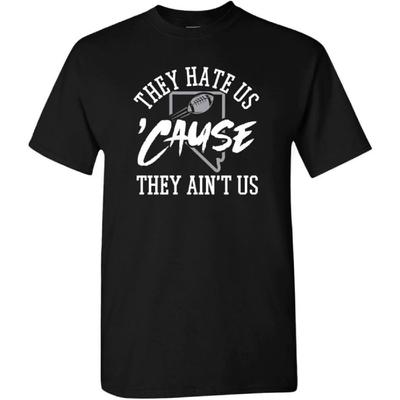 They Hate Us 'Cause They Ain't Us Men's Apparel for Football Fans