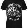 Ride Fast Die Last T Shirt Bikes Motorcycles Or Chopper Cult Vintage Versatile Unisex Graphic Slightly
