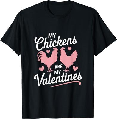 My Chickens Are My Valentines Funny Rooster Hen Graphic T-Shirt Casual Daily Wear