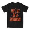 The Life of A Showgirl Album T-shirt Cotton Short Sleeve Female Tshirts Casual Women Men Clothing Graphic Printing Tees Top Girl