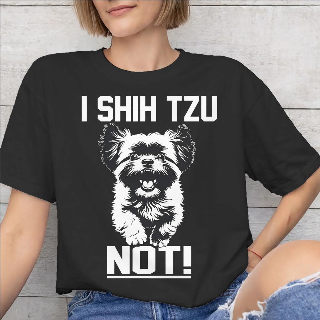 Unisex Unisex I Shih Tzu Not Funny Dog Lover Shirt Pure Cotton Graphic Printed Tee Shirts Clothing Outfits
