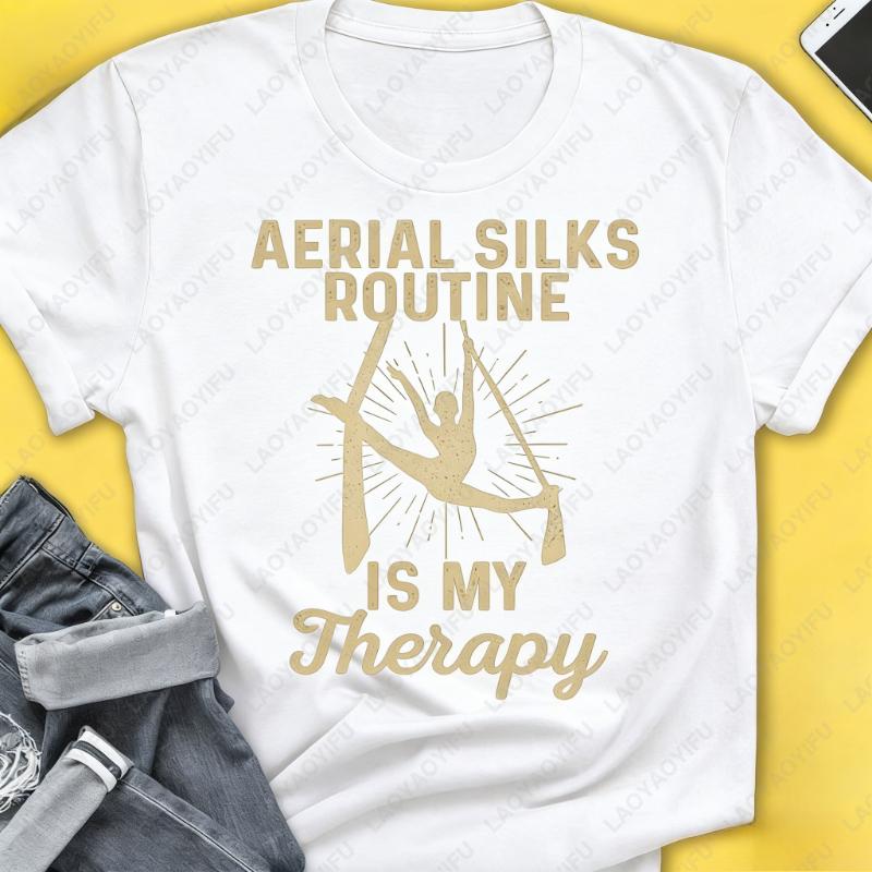 

Aerial Silks Routine Is My Oneck Printed Tshirt Therapy Aerialist Gift Funny Simple Love Gymnastics Women Vintage Tee De Mujer S