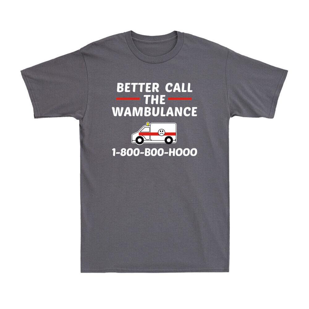 Better Call The Wambulance 1-800-B00-H000 Funny Men s T-Shirt Black Tee S разноцветный