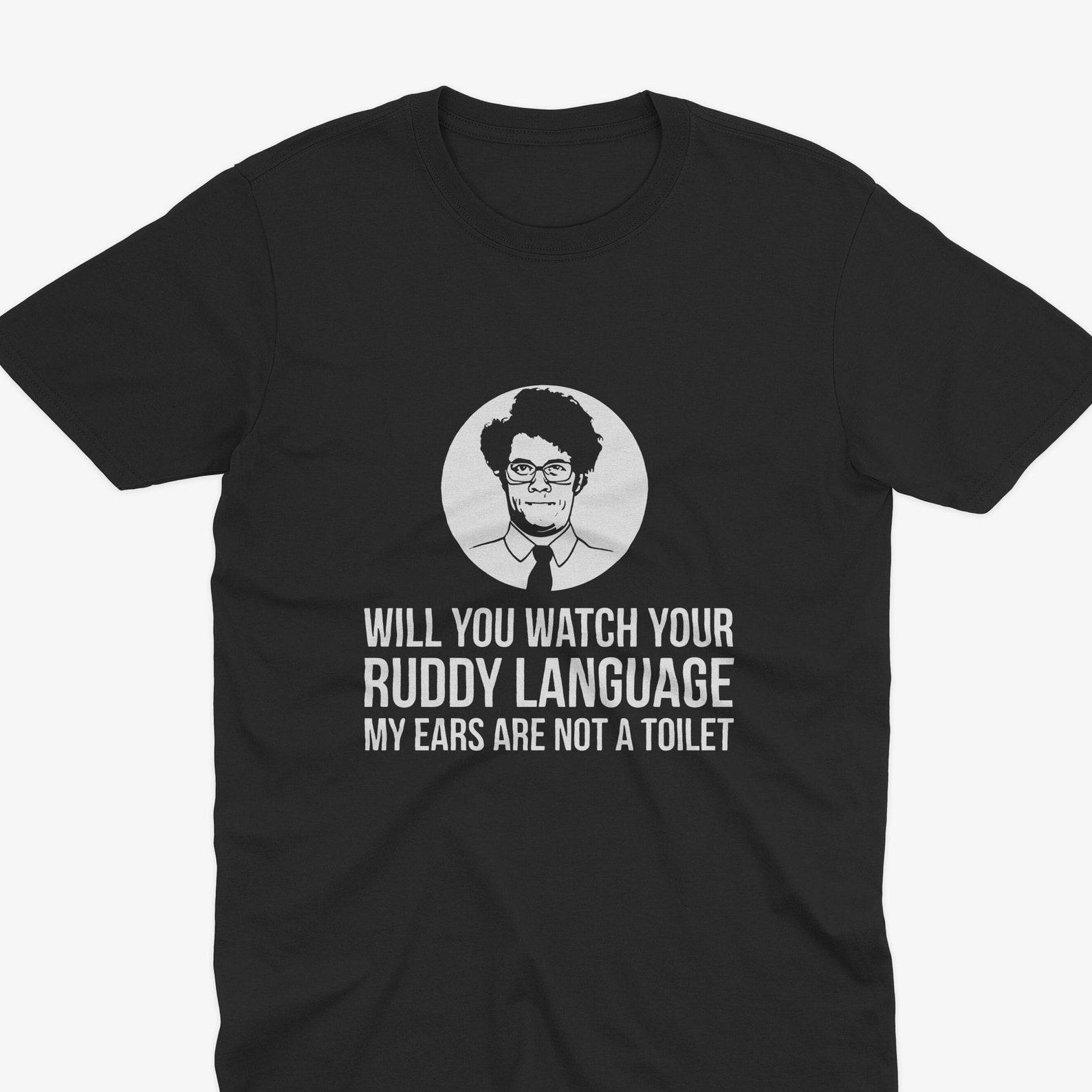 Moss Quote T-Shirt - Watch Your Ruddy Language - Moss IT Crowd T-Shirt, Douglas Reynholm T-Shirt, It Crowd Gift, Funny IT Crowd, UK Comedy 2XL
