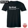 Retired I Was Tired Yesterday And Im Tired Again Today Funny Unisexs Unisexs 100 Cotton Loose Soft Crewneck Casual Tshirts