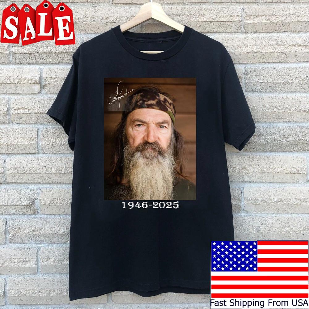 Remembering Duck Dynasty Phil Robertson 1946 2025 T Shirt  Unisex T-Shirt L