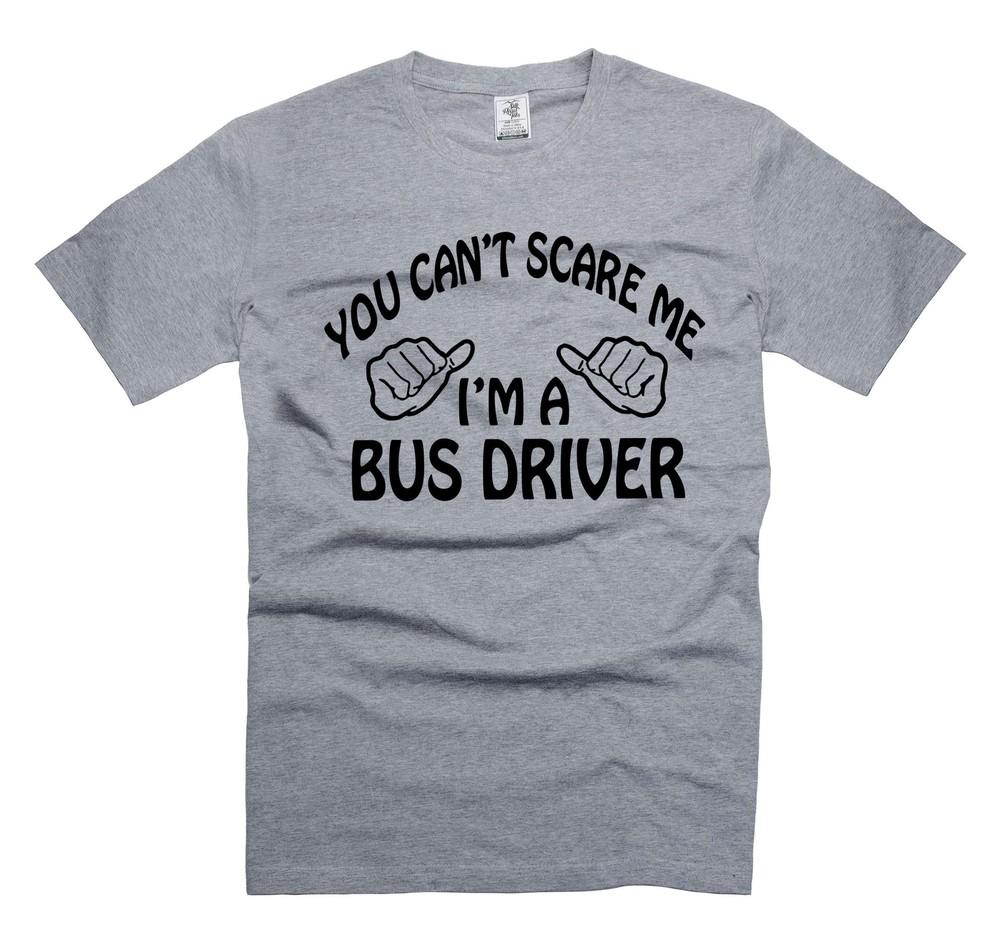 Mens Bus Driver T-shirt Funny Driver Shirts you can t scare me shirt for him dad Unisex T-Shirt XXXXL