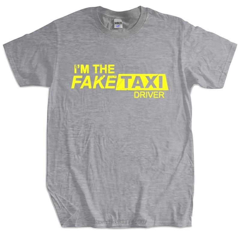 New T Shirt Black Tops for Unisex Faketaxi TShirt IM The Fake Taxi Driver Inspired Design TShirt Cotton Tshirt for Boys