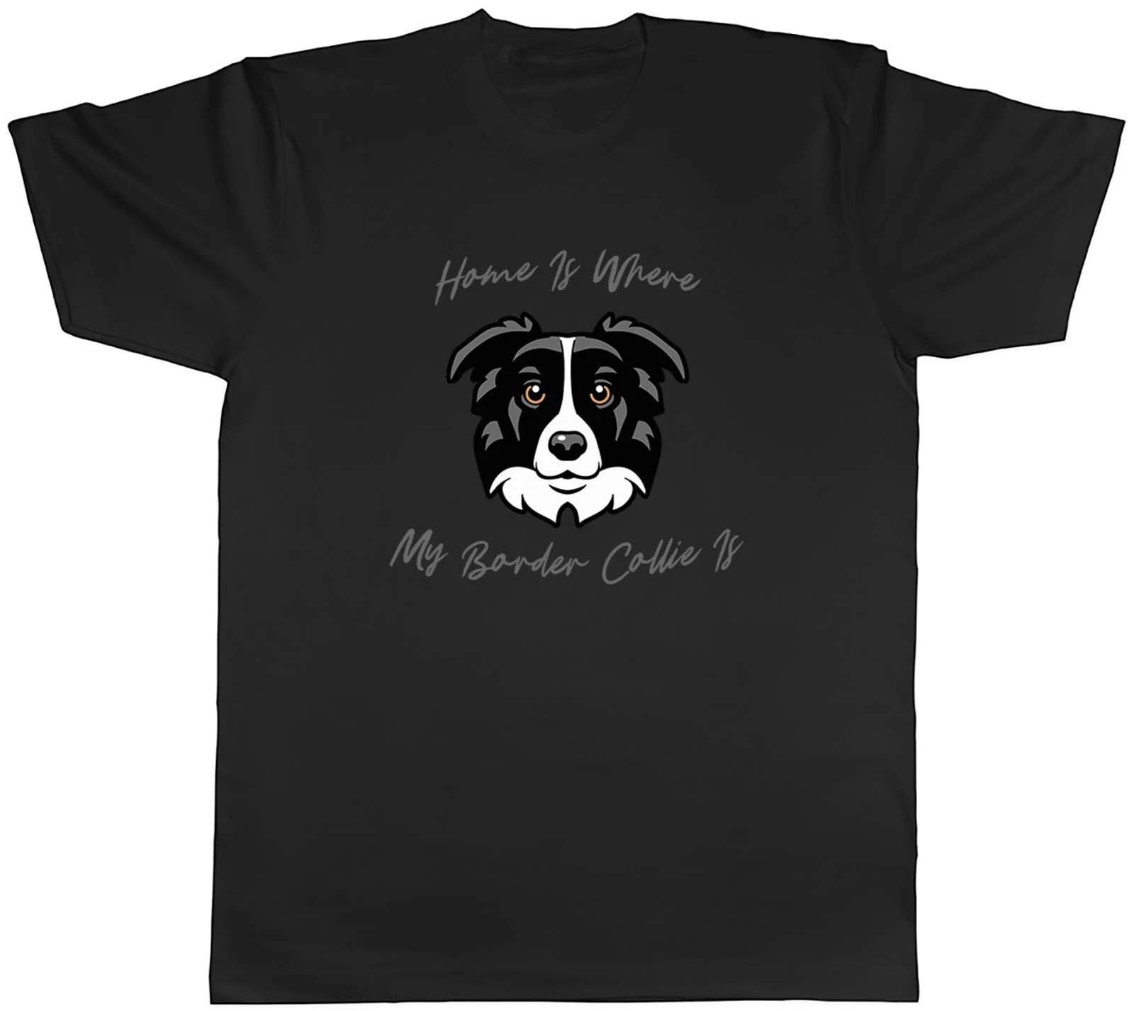 Dog Pet Lover Mens T-Shirt Home is where my Border Collie is Tee Gift XL