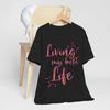 Living My Best Life T Shirt Jersey Vintage Graphic Homme Versatile Comfortable Top For Everyday Wear Streetwear