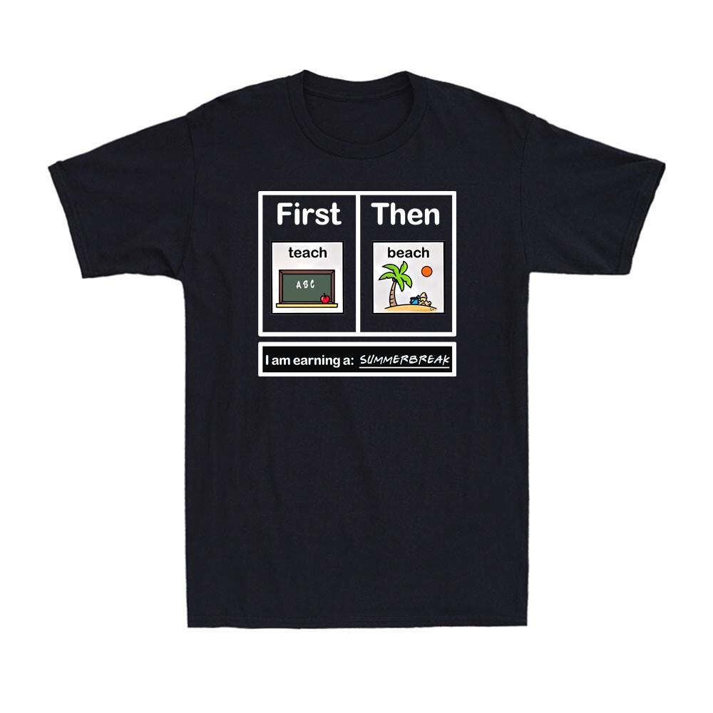 First Teach Then Beach I Am Earning A Summer Break Teacher Vintage Men s T-Shirt S разноцветный