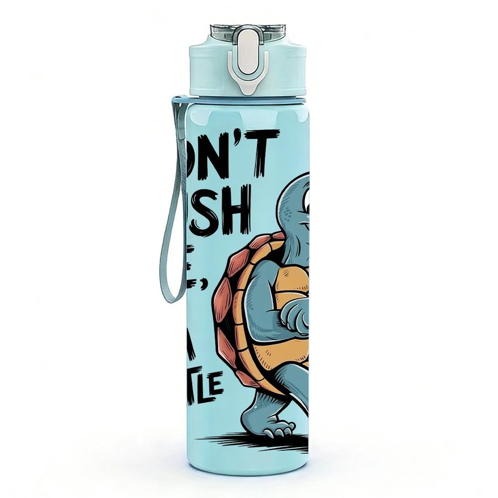 1PC Dont Rush Me I Am A Turtle Print 750ml Color Plastic Sports Water Bottle Leakproof Flip Straw Lid Suitable for Sports Office Home Use