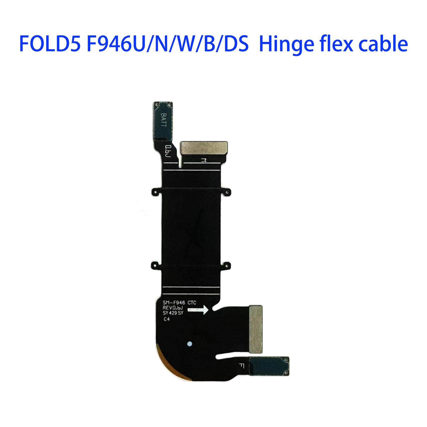 Fit for Fold5 F946 U B DS W N Fold Screen Hinge Flex Main Shaft Flex Cable Hinge Display Flex Cable Samsung