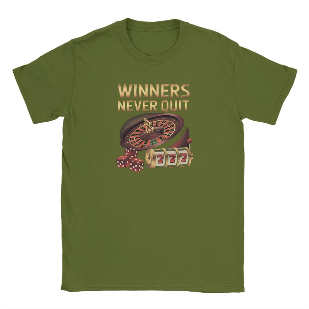 Winners Never Quit Funny Gambling Meme T Shirt Men Cotton Fashion for Male T-Shirt Round Neck Short Sleeve Clothing Plus Size