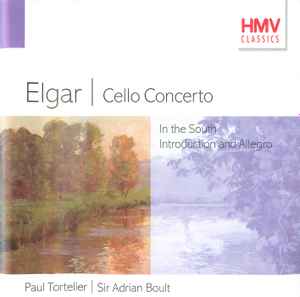 

CD PAUL TORTELIER SIR ADRIAN BOULT Elgar Cello Concerto In The Sou HMV5721192 HMV CLASSICS UK Classical Used