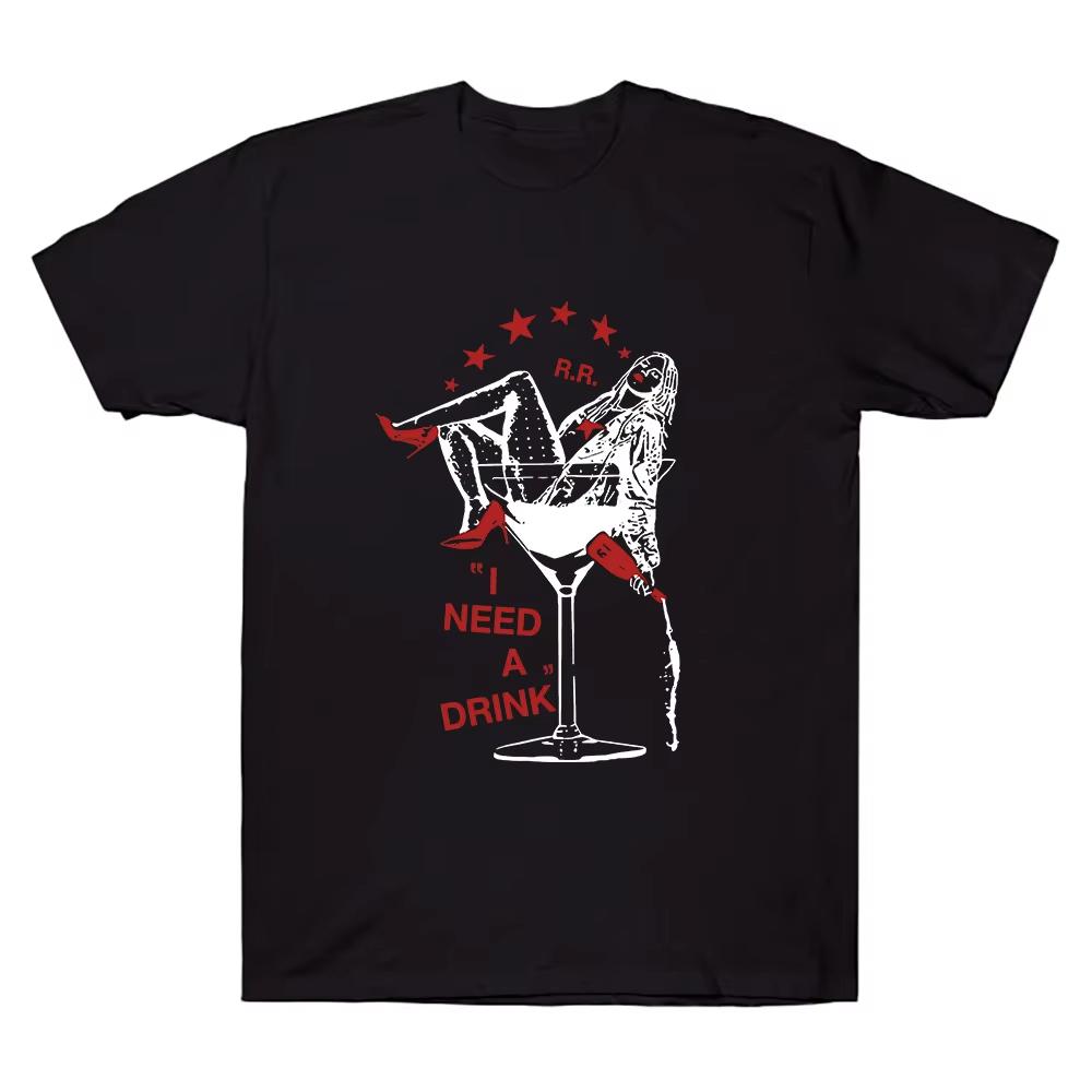 

Reneé Rapp I Need A Drink Tee Reneé Rapp Music Merch Fan Gift Harajuku Unisex Oneck Y2K Shirt Summer Cotton Breathable T Shirts M