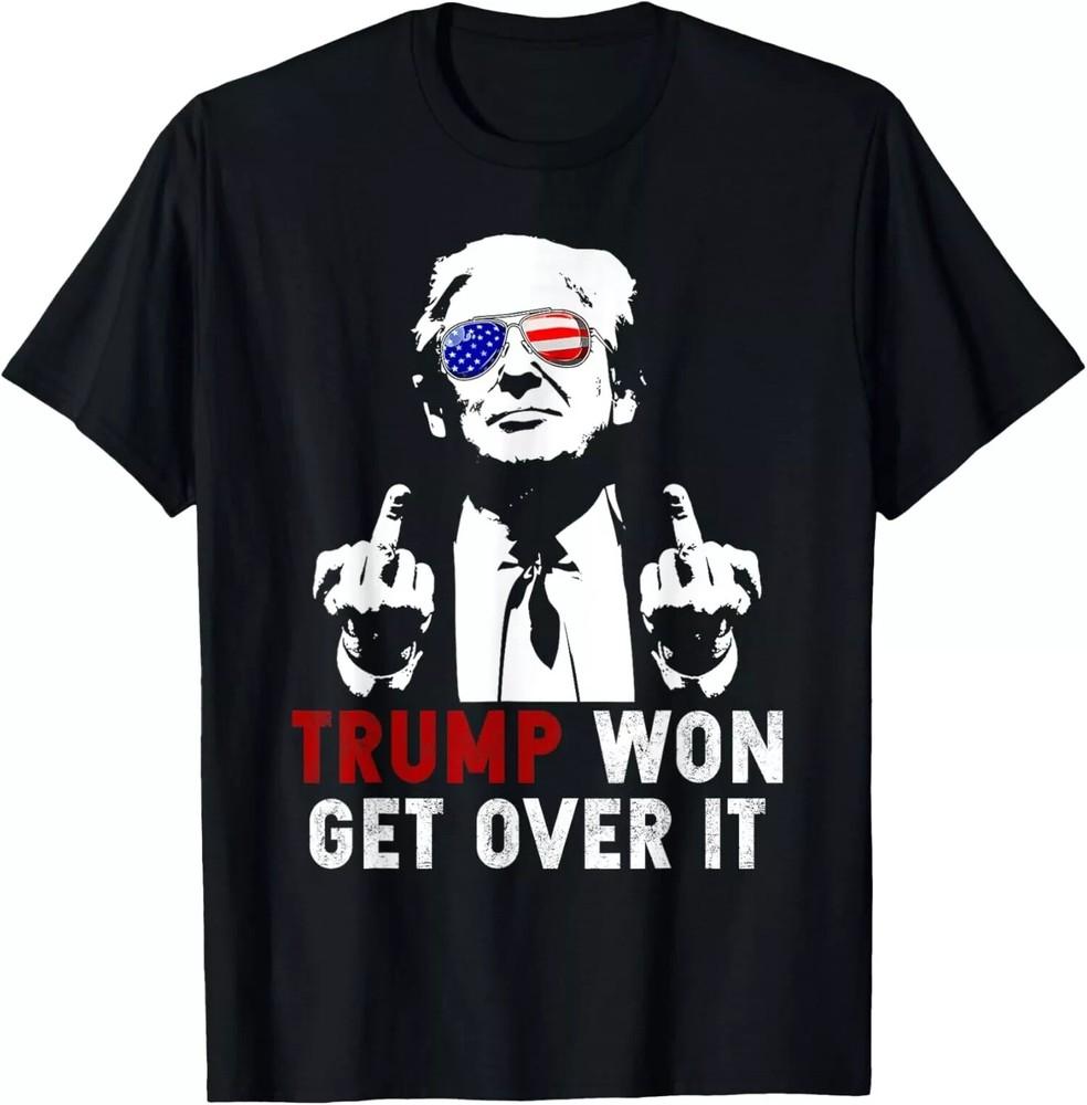 

Trump Won Get Over It Patriotic Pro Trump 2024 Funny T-Shirt Unisex T-Shirt XXXL
