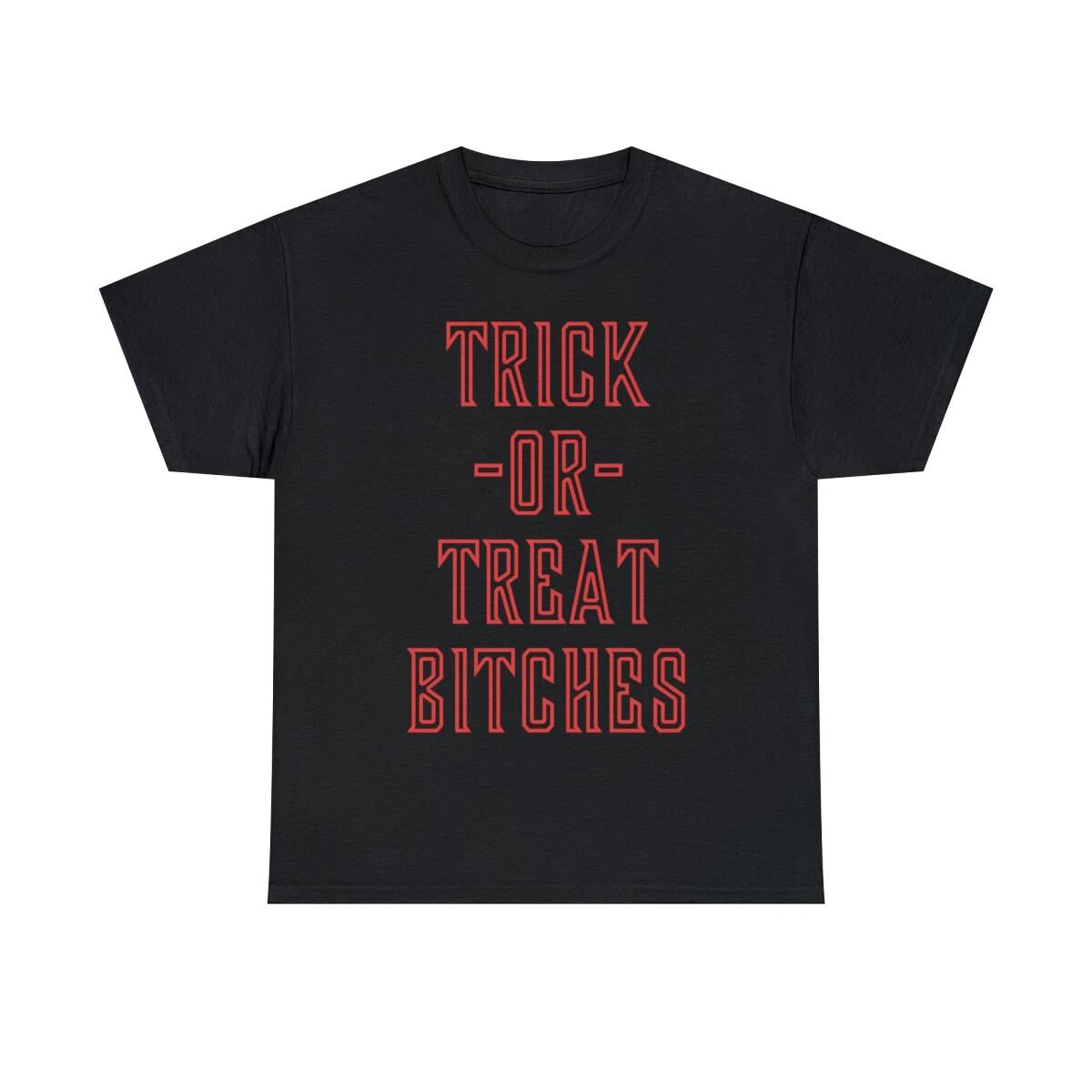 Trick Or Treat Bitches T Shirt Short Sleeve Graphic T-Shirt, Sizes S-5XL 4XL