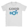 Unisex Good Boy T Shirts  Pure Cotton Clothing Fashion Short Sleeve Crew Neck Tee Shirt Gift Idea TShirts