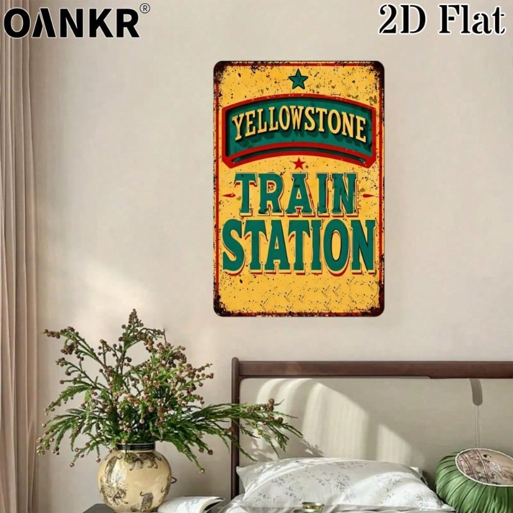 Retro Yellowstone Train Station Metal Tin Sign 12x8 Inch Funny Iron Plaque Vintage Garage Patio Cafe Decorative Wall Art