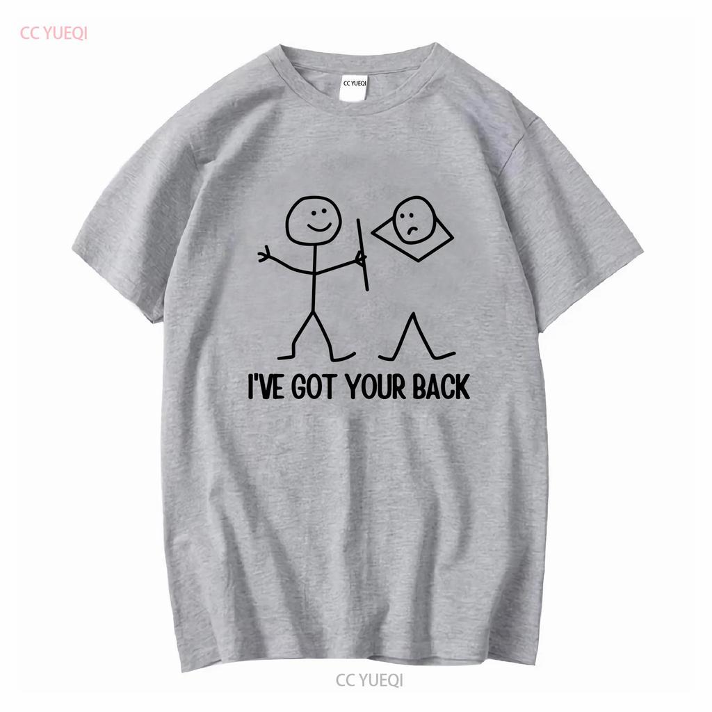 Mám tě v zádech Vtipné tričko postavička vtip nejlepší přítel smích dlouhý nebo krátký rukáv vintage vyprané měkké móda Unisex
