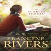 Scarlet Thread by Francine Rivers Paperback Book 9781414370637