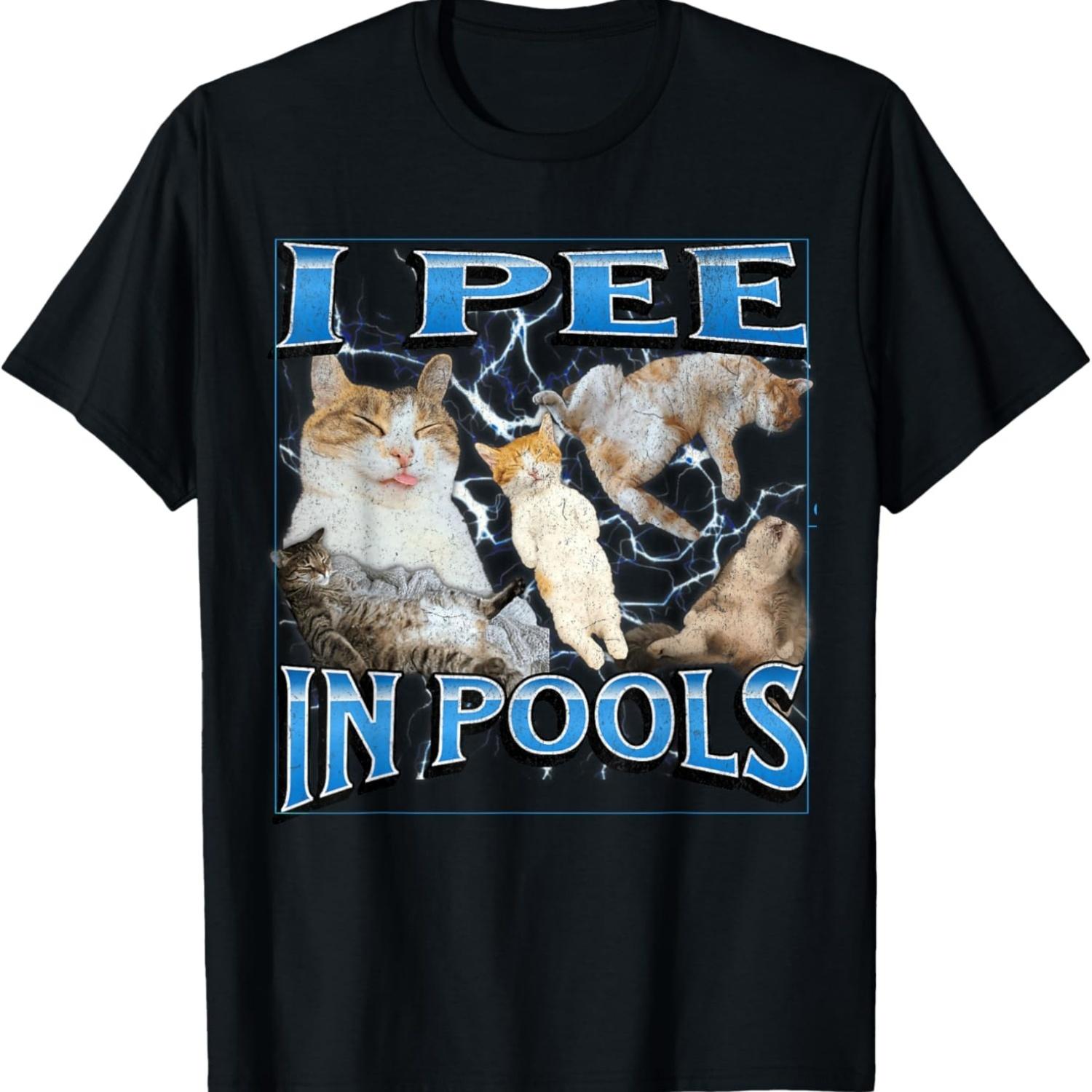 I Pee In Pools Funny Offensive Cat Meme Bootleg Graphic T-Shirt S