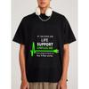 White T Shirt with Life Support Unplug Me Graphic and Text for Casual Wear
