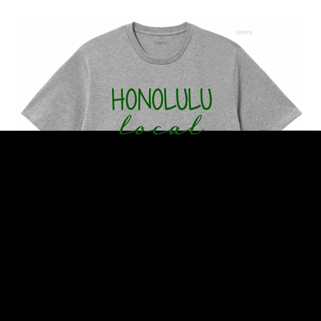 Honolulu Local Hawaiian Love City Pride Beach Gray T Shirt for vintage Washed Top For Everyday Wear fashion graphic Stretched