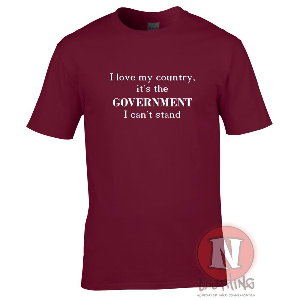 I Love My Country TShirt Anti Governunisext Bureaucracy Anarchy Protect Tee 2XL