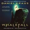 Whalefall by Daniel Kraus Paperback Book 9781804185902