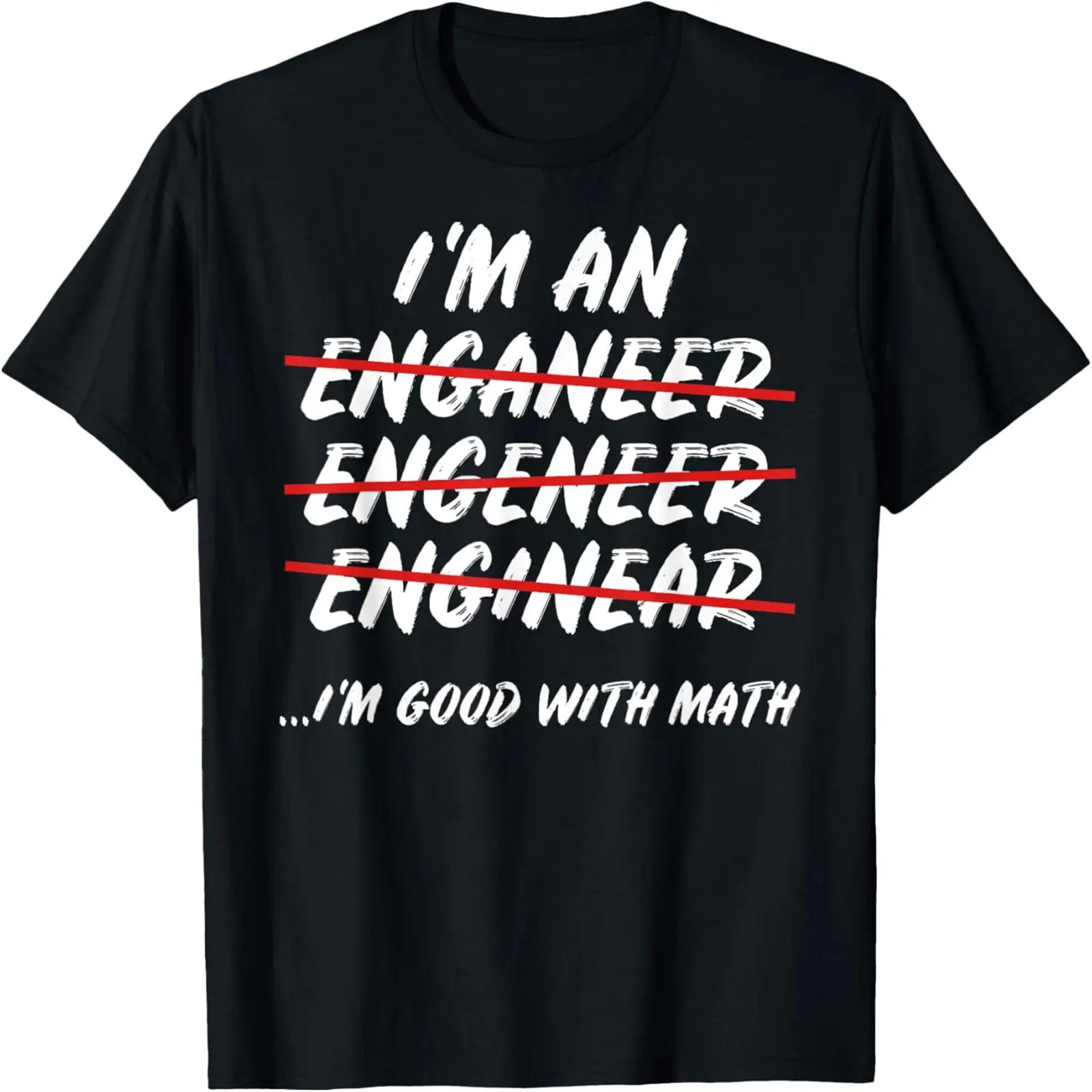 I m an Engineer Science Good with Math_ Boys & Mens Graphic T-Shirt S