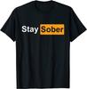 NEW LIMITED! Stay Sober Recovery Motivation Support Gift T-Shirt - MADE IN USA