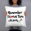 Remember I Love You Mom Gift from Daughters&Sons Pillow Covers Pillowcases Sofa Bed Accessories Mother's Day Cushion Covers Gift