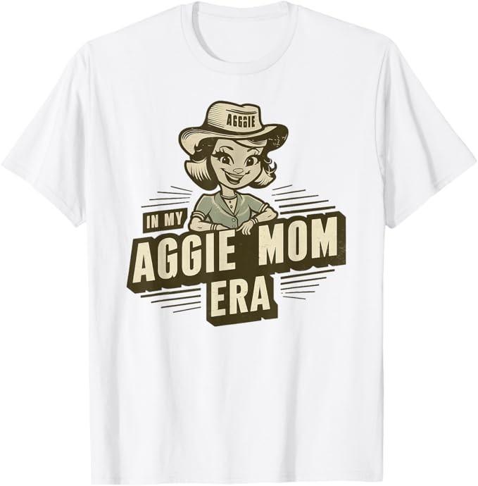 In My Aggie Mom Era Funny Women s Mother Day T-Shirt Unisex T-Shirt M