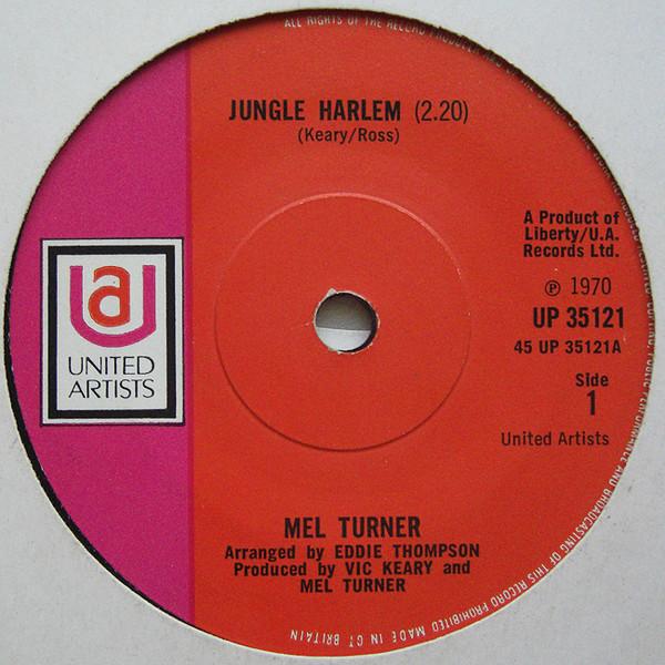 

7inch Record MEL TURNER - Jungle Harlem UP35121 United Artists 1970 UK Soul/Funk Used