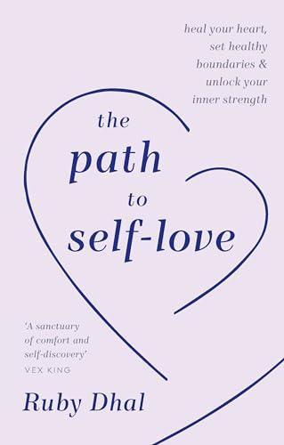 The Path to SelfLove by Ruby Dhal Hardback Book 9781846047657
