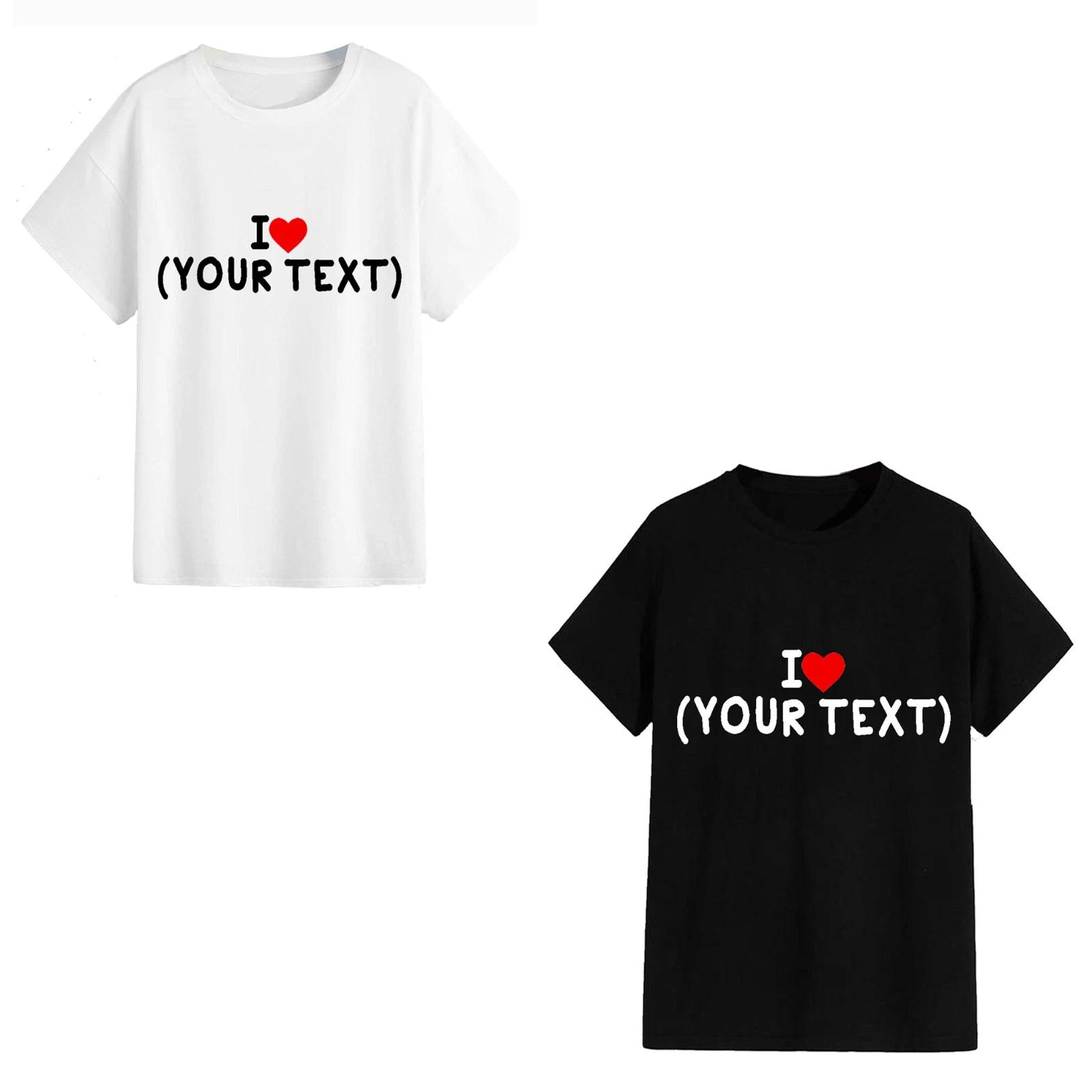 Personalised I Love Text Unisex T-Shirt - Adorable Present Funny Novelty Gift S