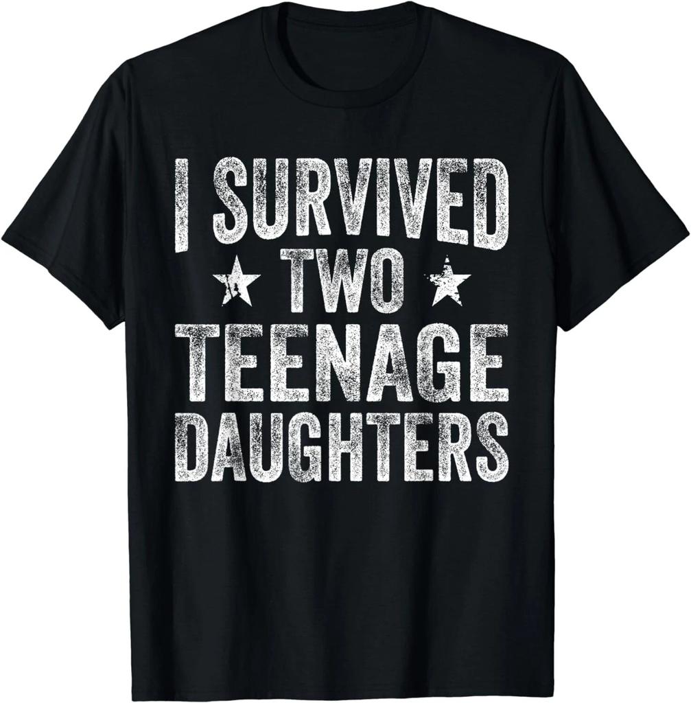 Ich habe zwei Teenager-Töchter überlebt Teenager Lustig Papa Mama Geschenk Unisex T-Shirt