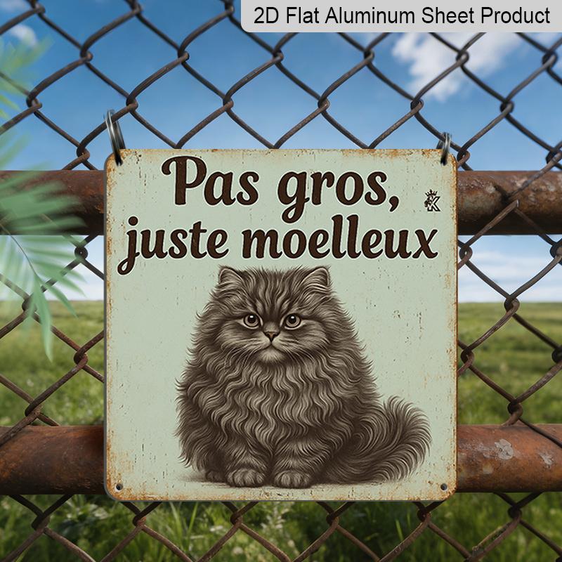 

2D Flat - 1pc, Interesting Cat Sign, Vintage Aluminum Sign, Home Wall Art, Fluffy Cat Decoration, Not Fat, Just Fluffy, Humorous Plaque for Cat Lovers 20*20cm