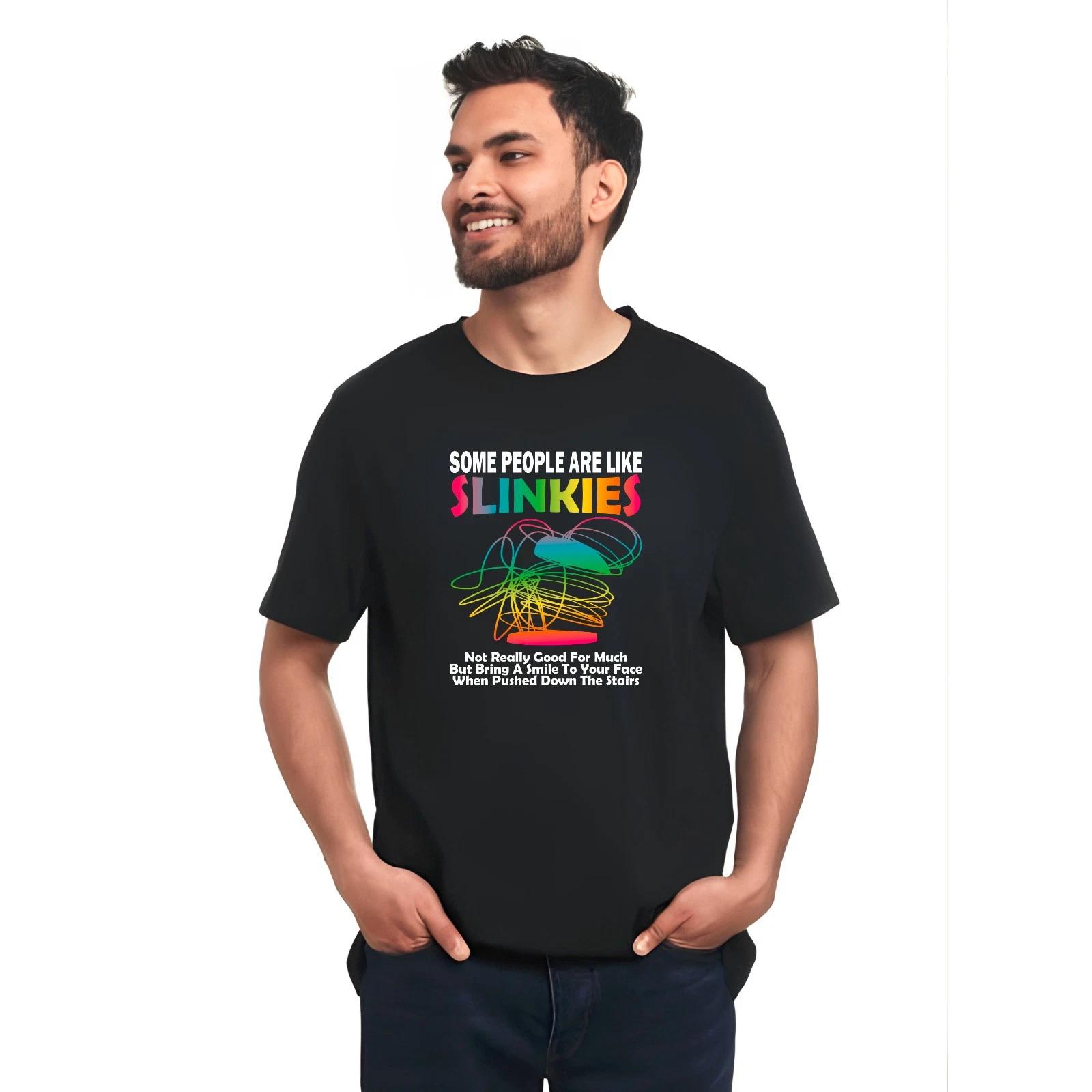 

Some People Are Like Slinkies T-Shirt, Sarcastic Joke Mens Unisex Gift Top XL